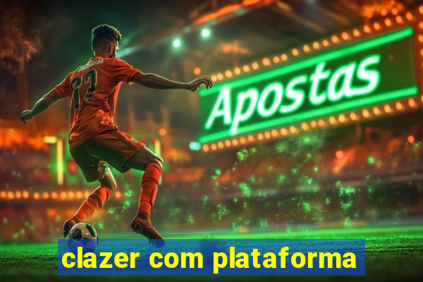 clazer com plataforma